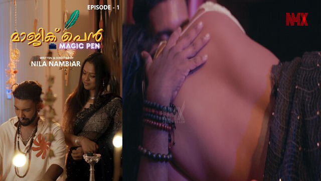Magic Pen Ep 1 – 2025 Hindi Hot Web Nmxseries – Nila Nambiar App
